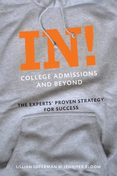 In! College Admissions and Beyond