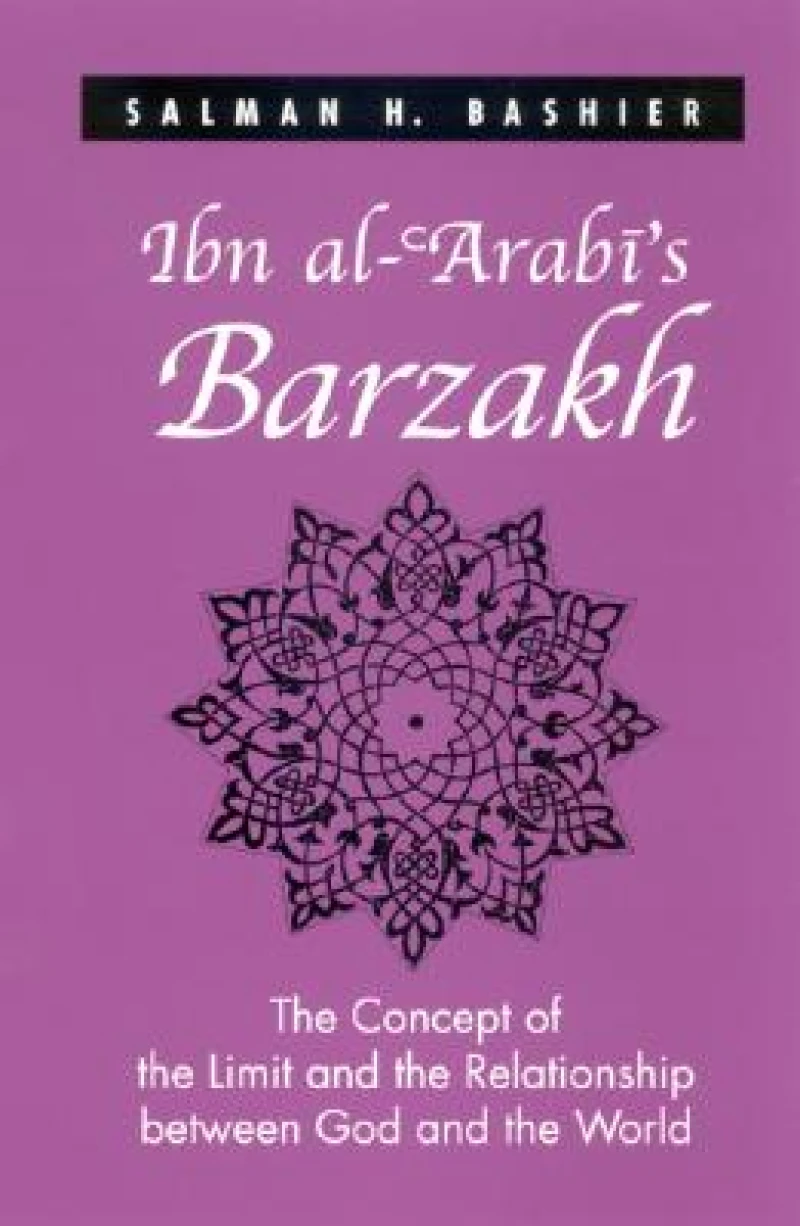 Ibn al-?Arabi's Barzakh