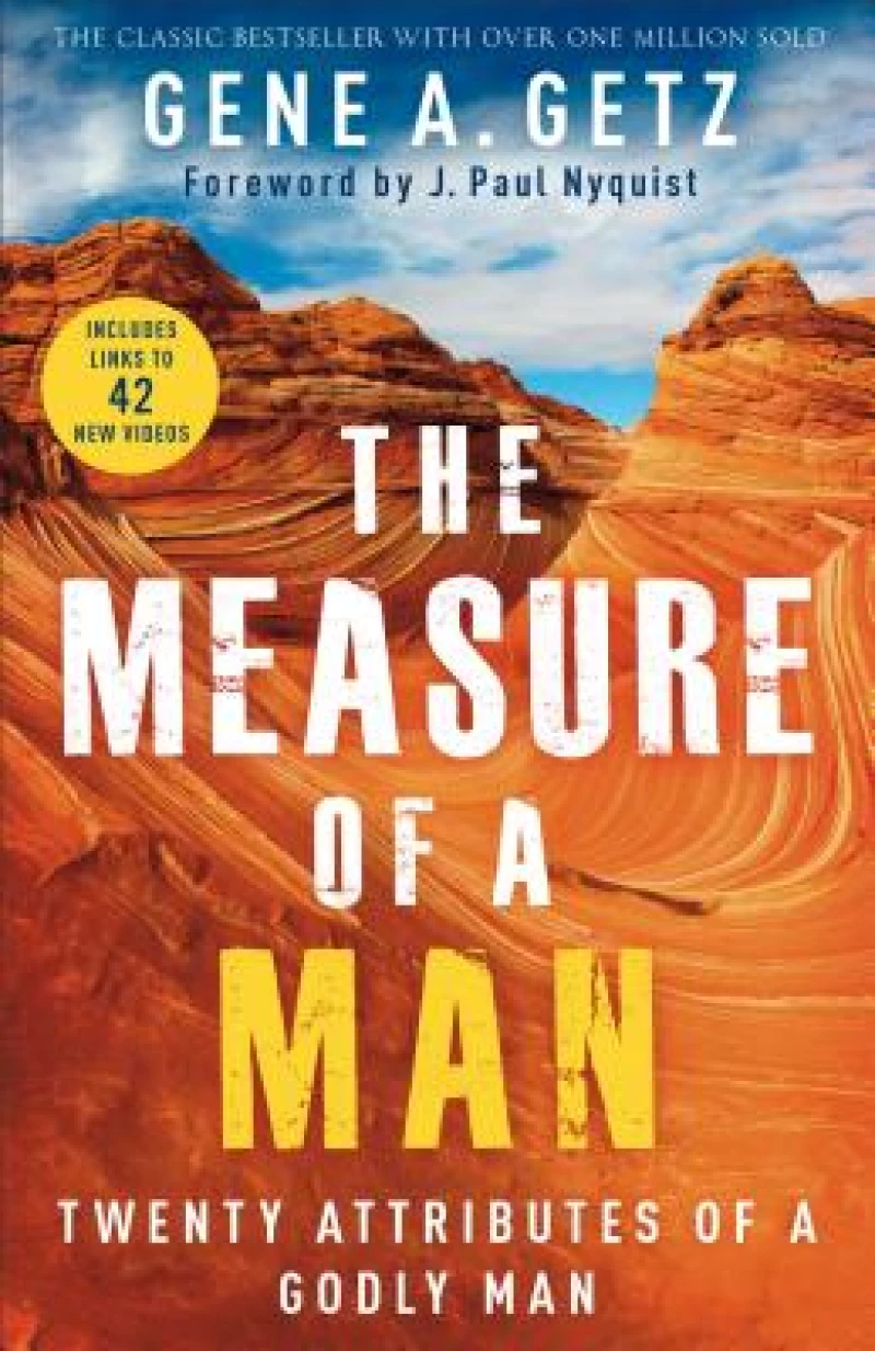 The Measure of a Man – Twenty Attributes of a Godly Man