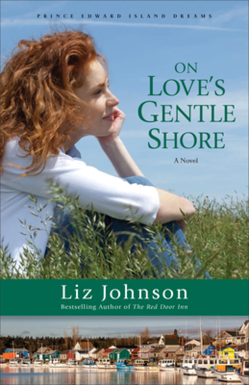 On Love`s Gentle Shore – A Novel