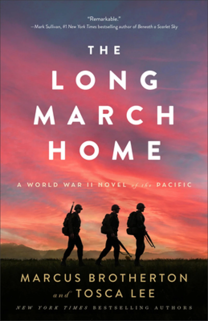 The Long March Home – A World War II Novel of the Pacific
