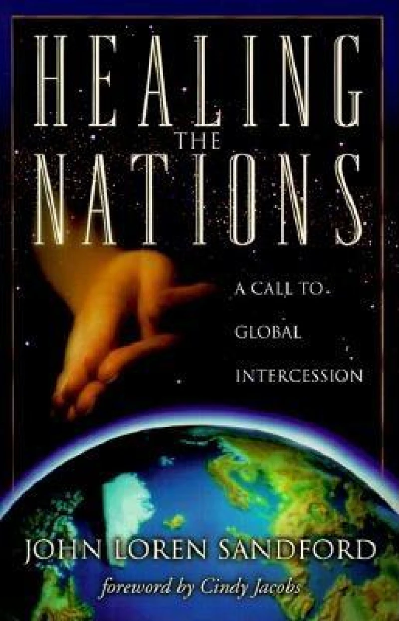 Healing the Nations – A Call to Global Intercession