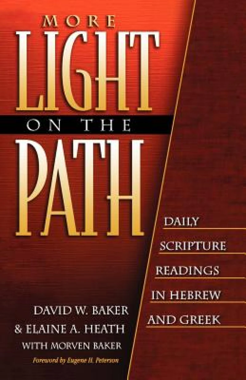 More Light on the Path – Daily Scripture Readings in Hebrew and Greek
