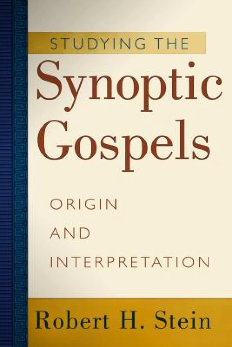 Studying the Synoptic Gospels – Origin and Interpretation