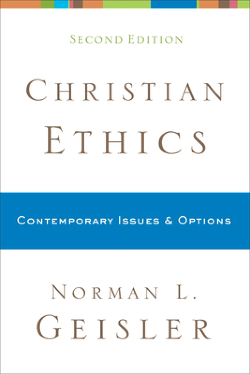 Christian Ethics – Contemporary Issues and Options
