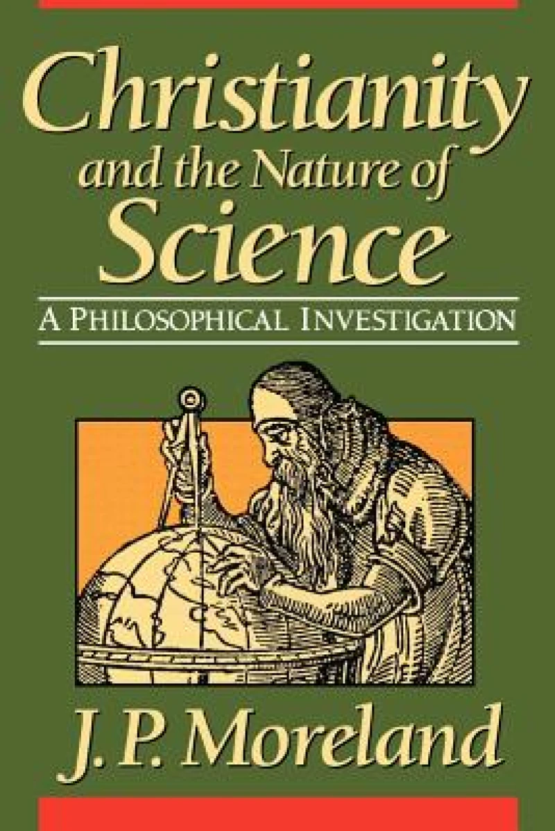 Christianity and the Nature of Science