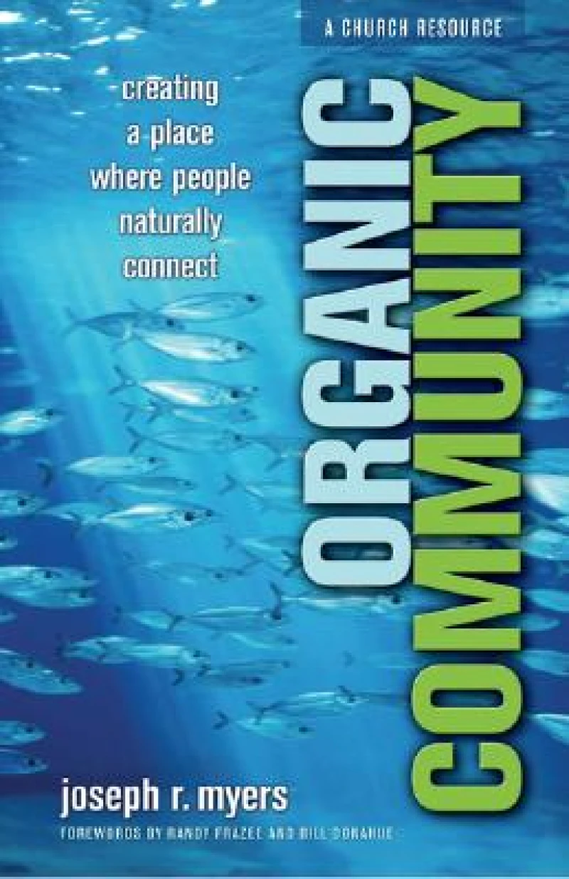 Organic Community – Creating a Place Where People Naturally Connect