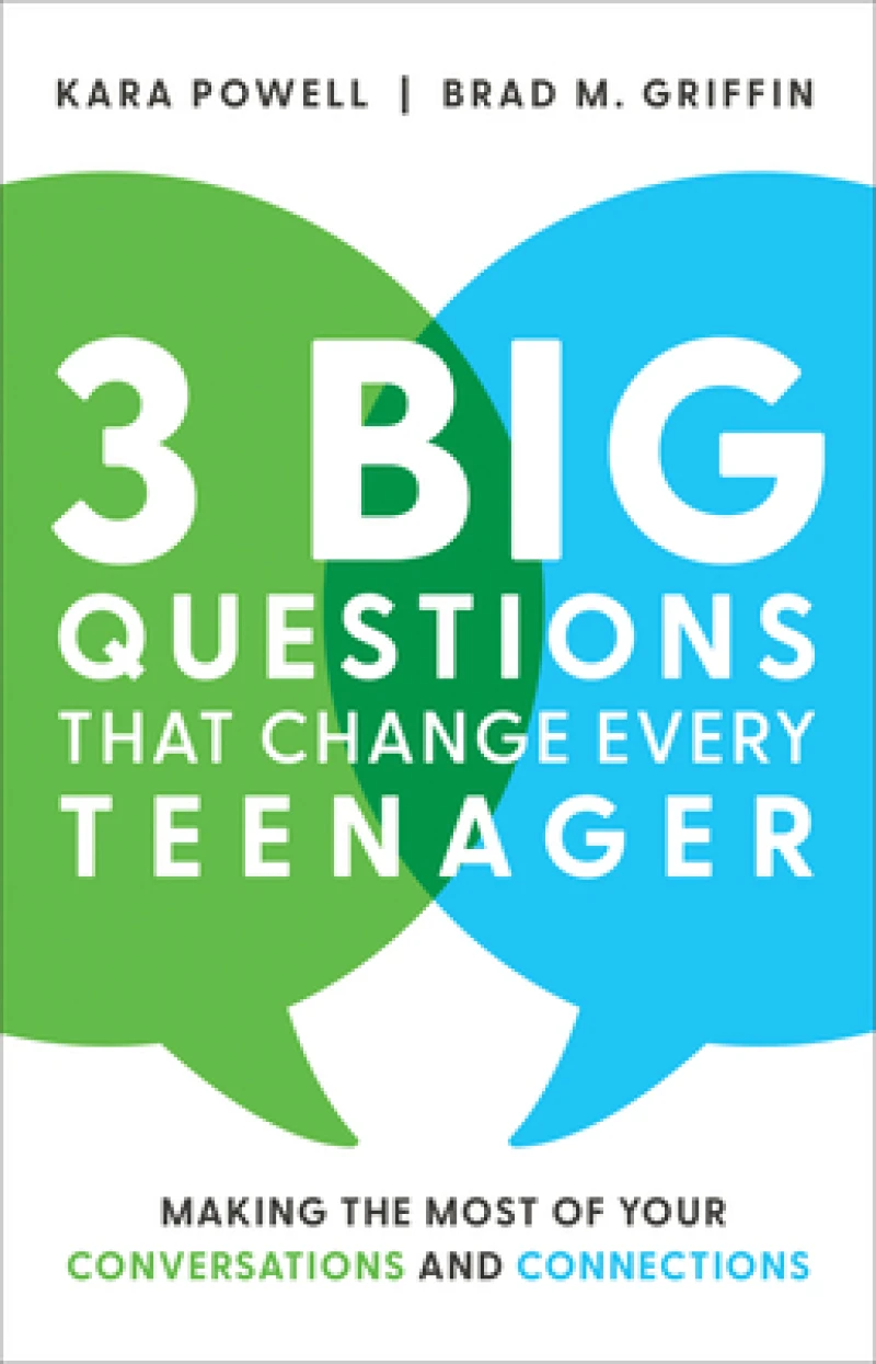 3 Big Questions That Change Every Teenager – Making the Most of Your Conversations and Connections