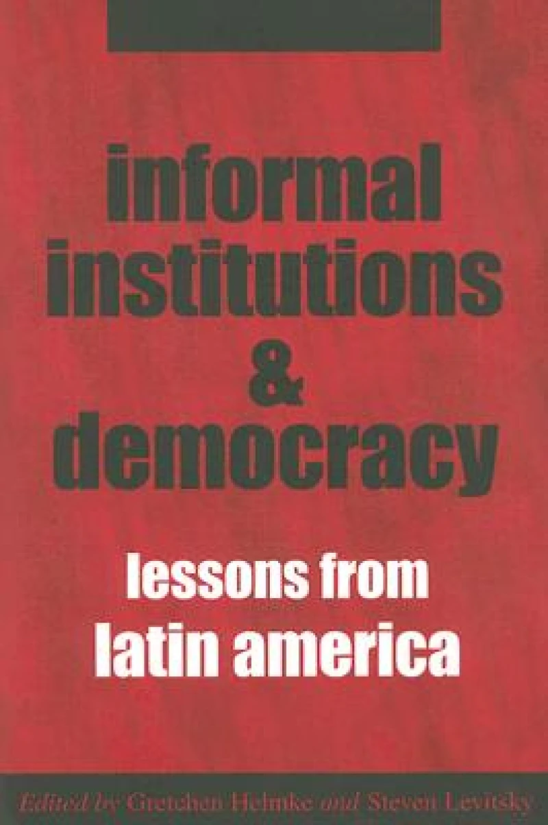 Informal Institutions and Democracy