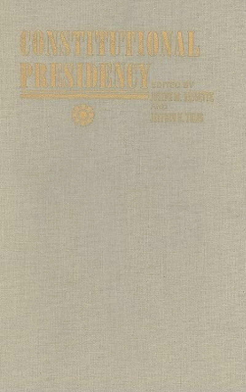 The Constitutional Presidency