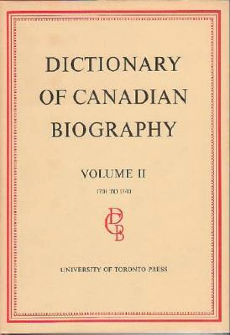 Dictionary of Canadian Biography / Dictionaire Biographique Du Canada