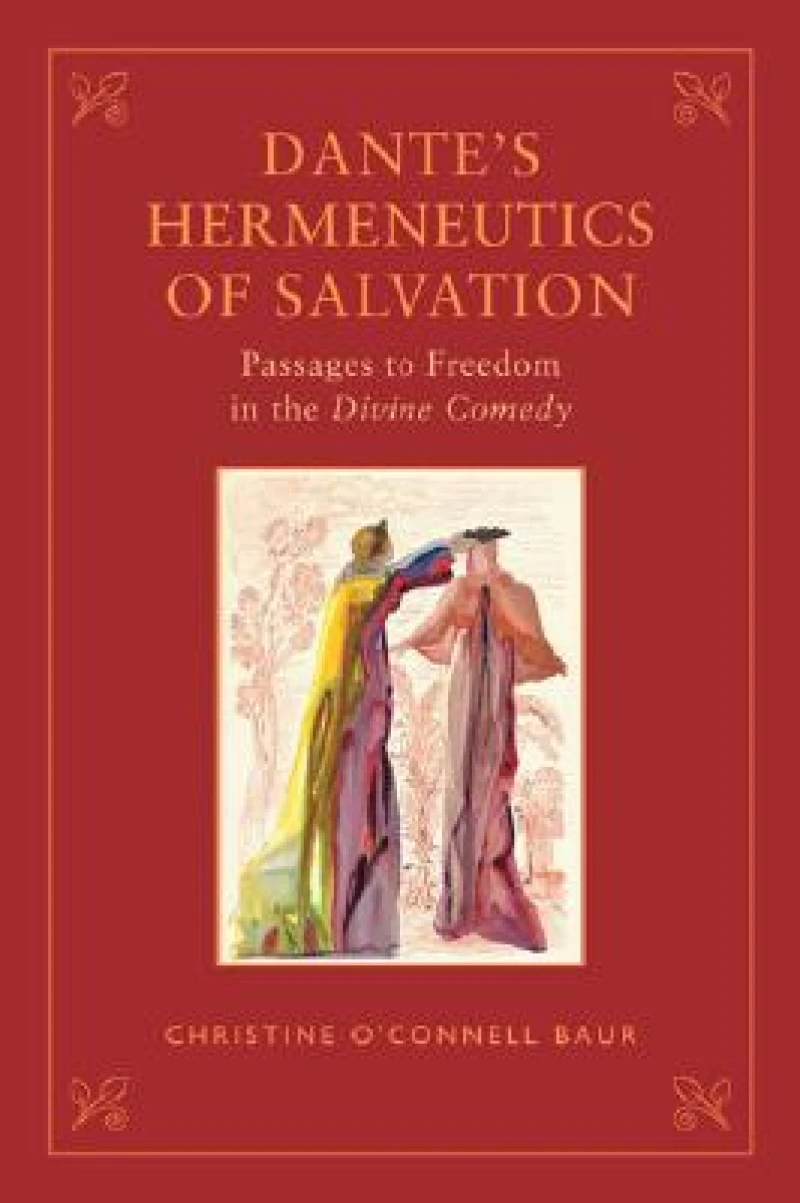 Dante's Hermeneutics of Salvation