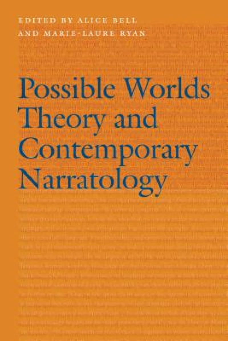 Possible Worlds Theory and Contemporary Narratology