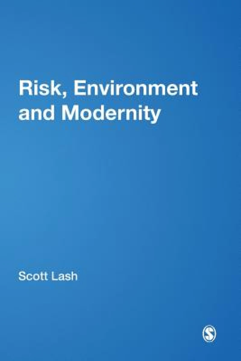 Risk, Environment and Modernity