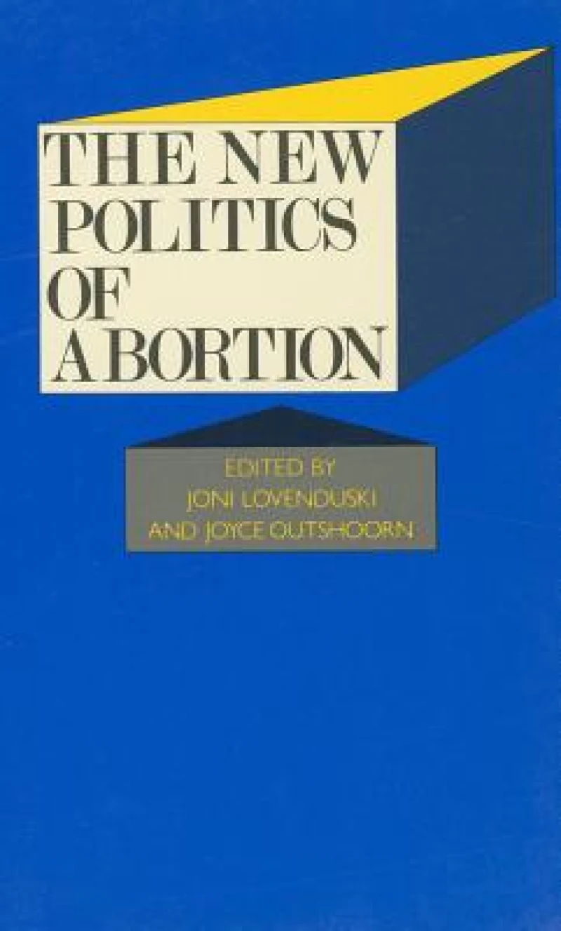 The New Politics of Abortion