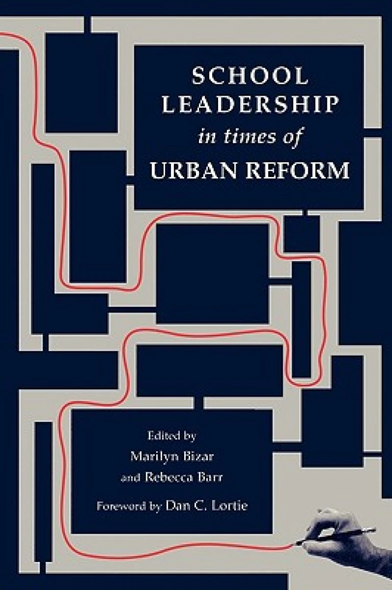 School Leadership in Times of Urban Reform