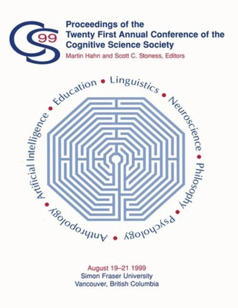 Proceedings of the Twenty-first Annual Conference of the Cognitive Science Society