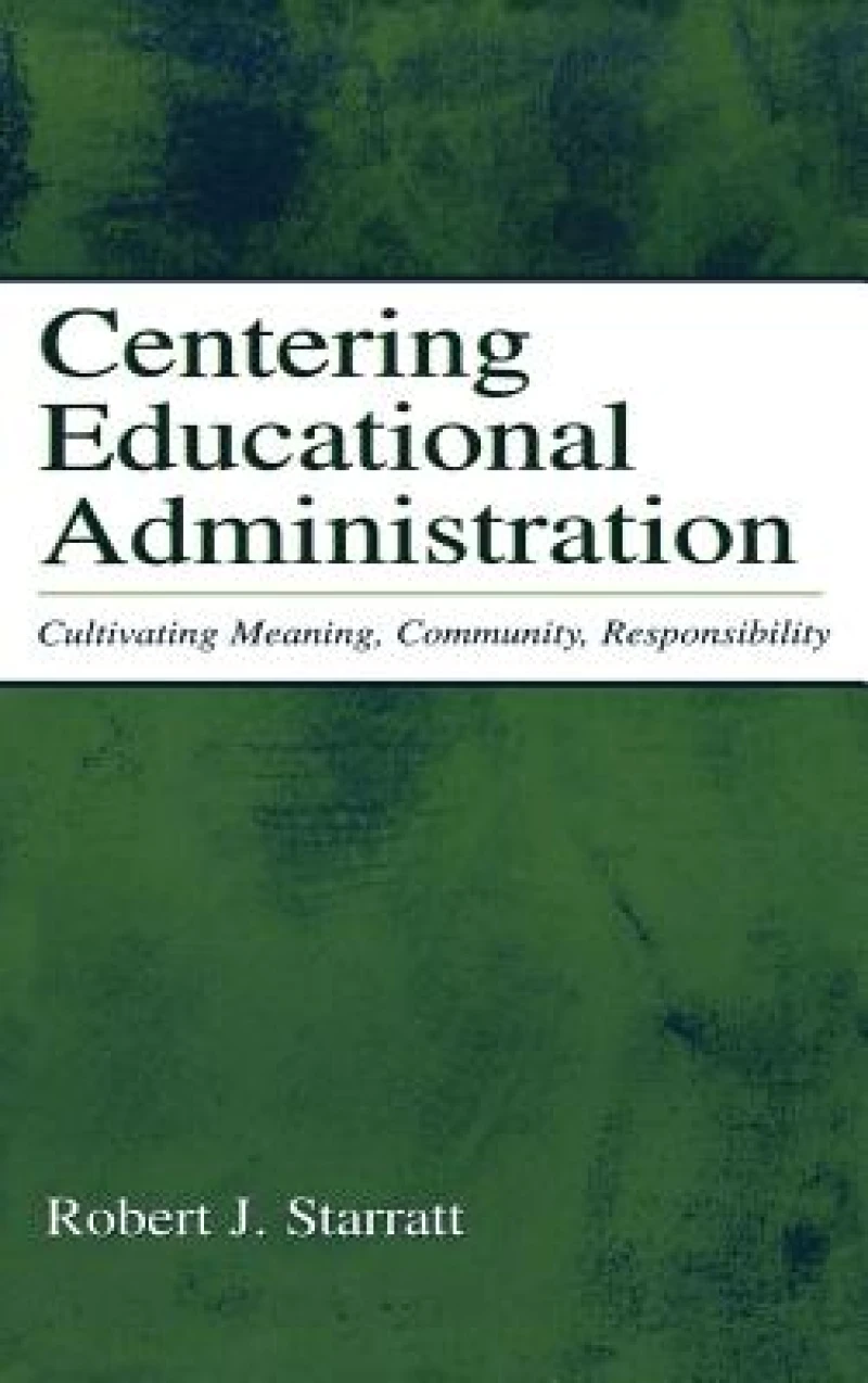 Centering Educational Administration