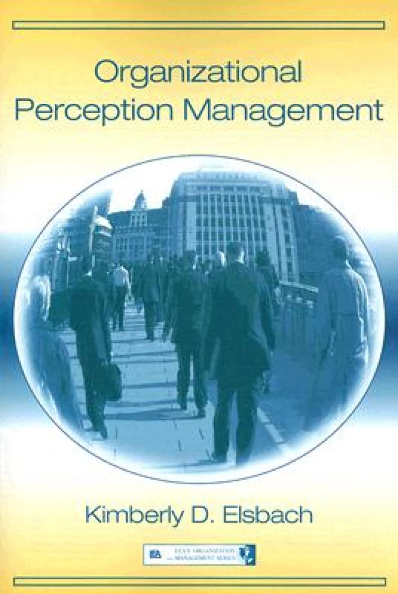 Organizational Perception Management