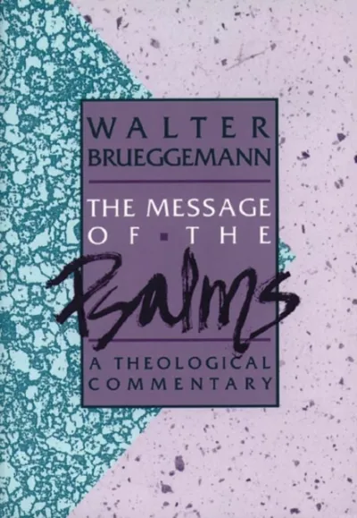 The Message of the Psalms