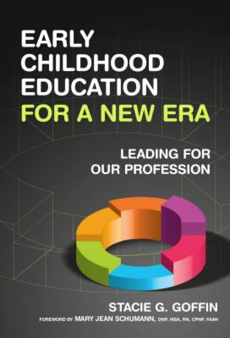 Early Childhood Education for a New Era