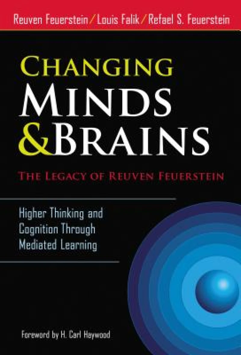 Changing Minds & Brains - the Legacy of Reuven Feuerstein