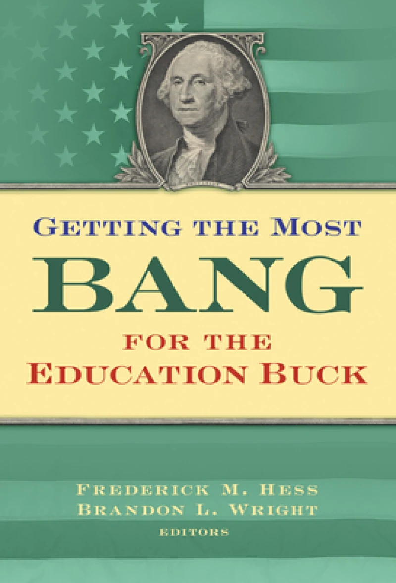 Getting the Most Bang from the Education Buck