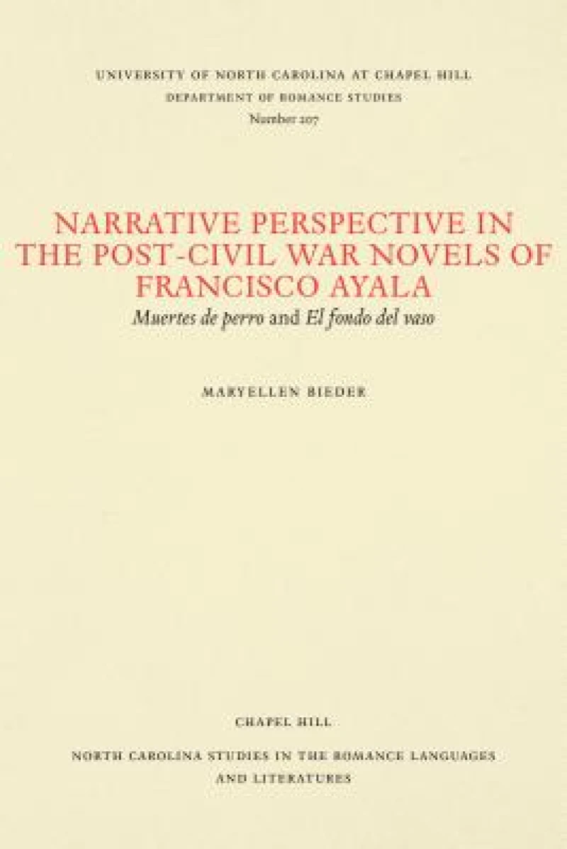 Narrative Perspective in the Post-Civil War Novels of Francisco Ayala