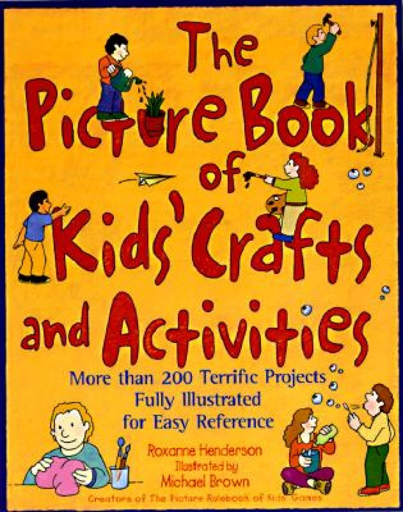 The Picture Book of Kids' Crafts and Activities