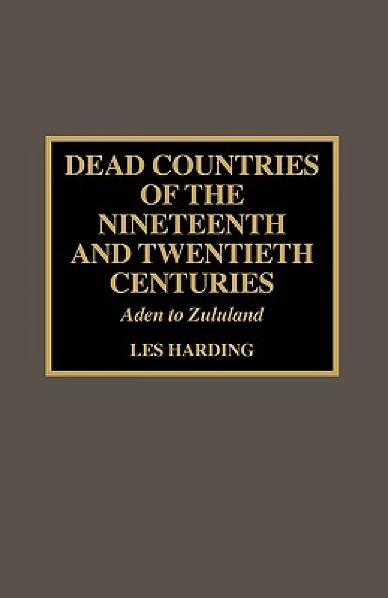 Dead Countries of the Nineteenth and Twentieth Centuries