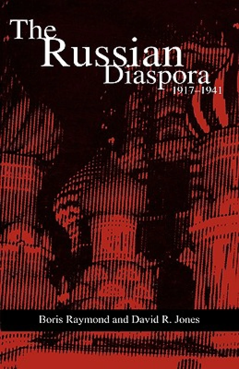 The Russian Diaspora: 1917-1941