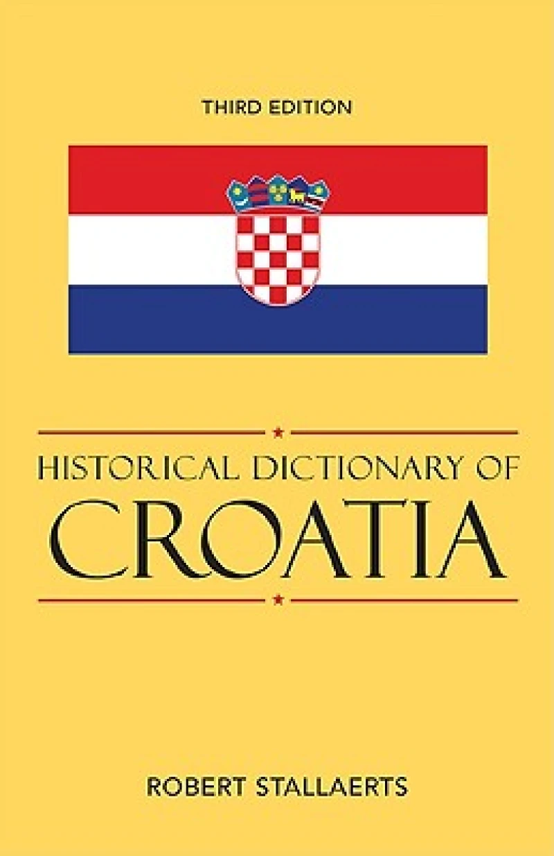 Historical Dictionary of Croatia