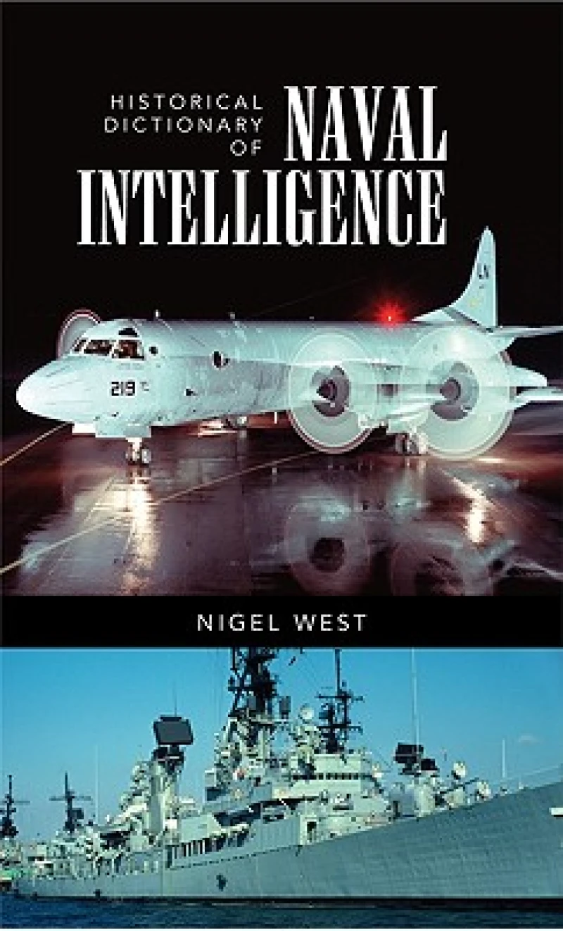 Historical Dictionary of Naval Intelligence