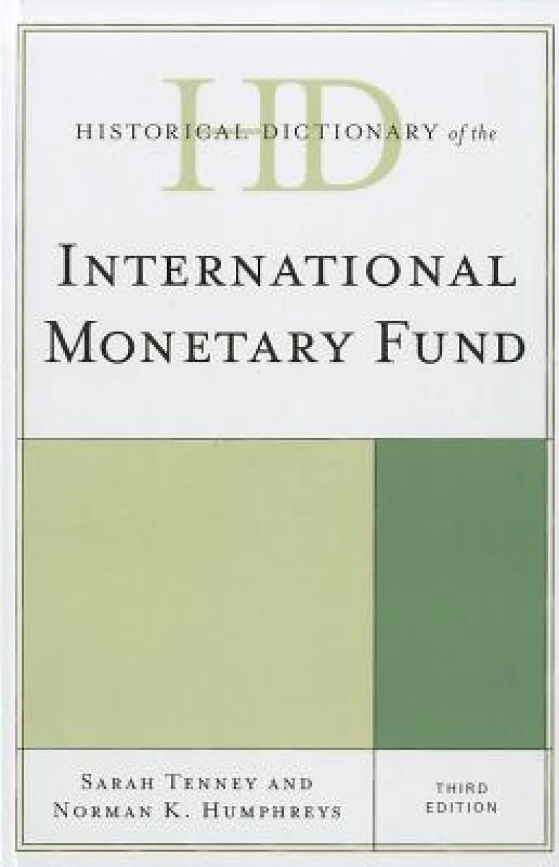 Historical Dictionary of the International Monetary Fund