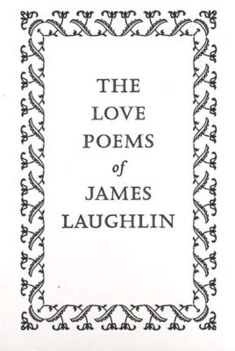 The Love Poems of James Laughlin