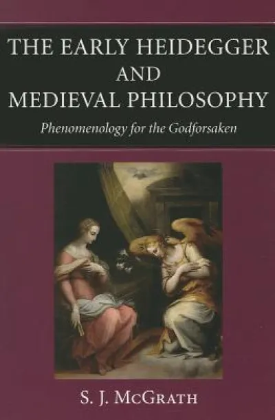 The Early Heidegger and Medieval Philosophy