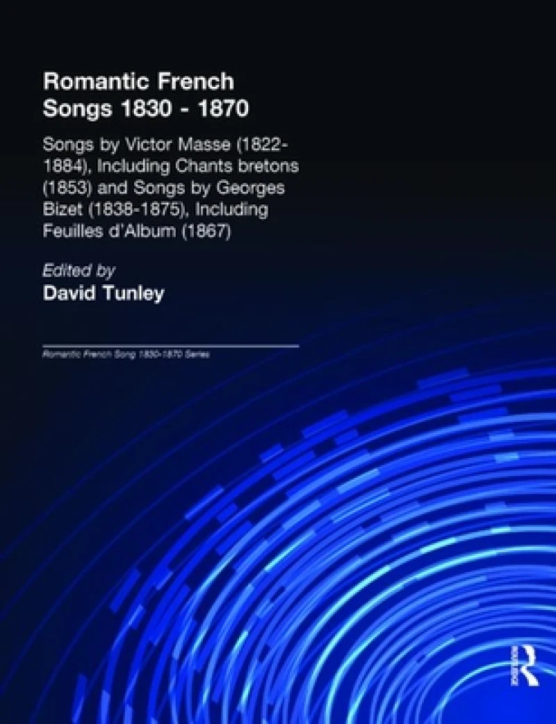 Songs by Victor Mass (1822-1884), Including Chants Bretons (1853), and Songs by Georges Bizet (1838-1875), Including Feuilles d'Album (1867)