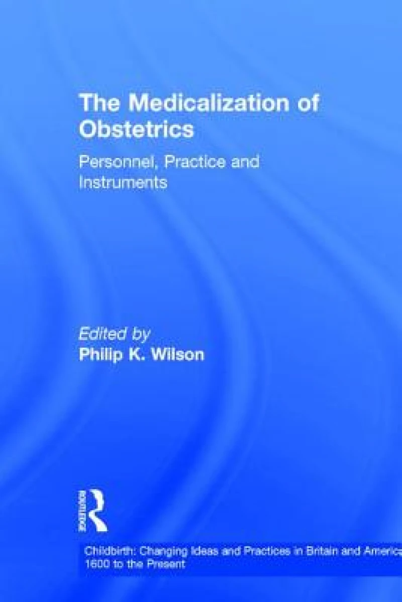 The Medicalization of Obstetrics