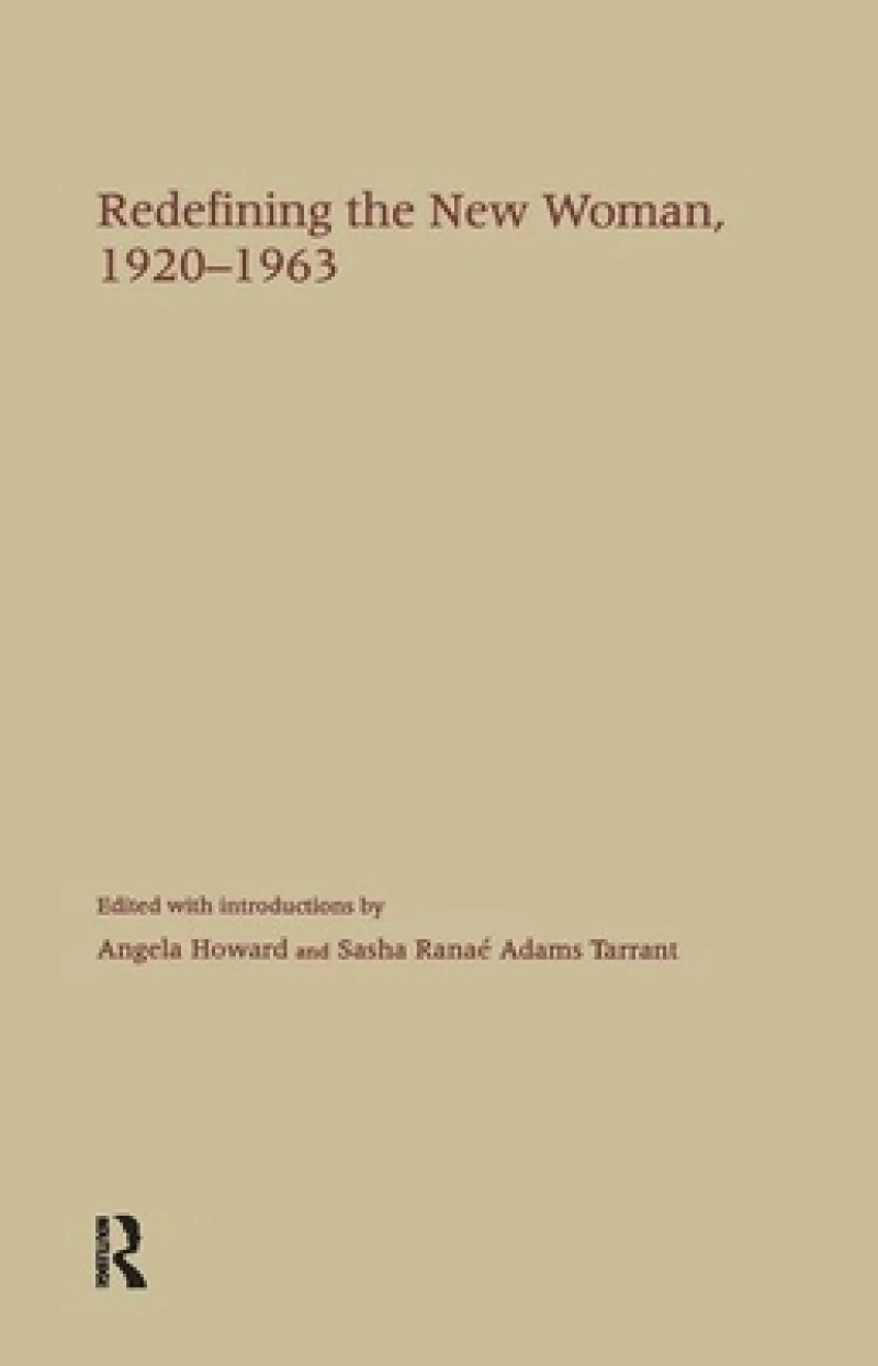 Redefining the New Woman, 1920-1963