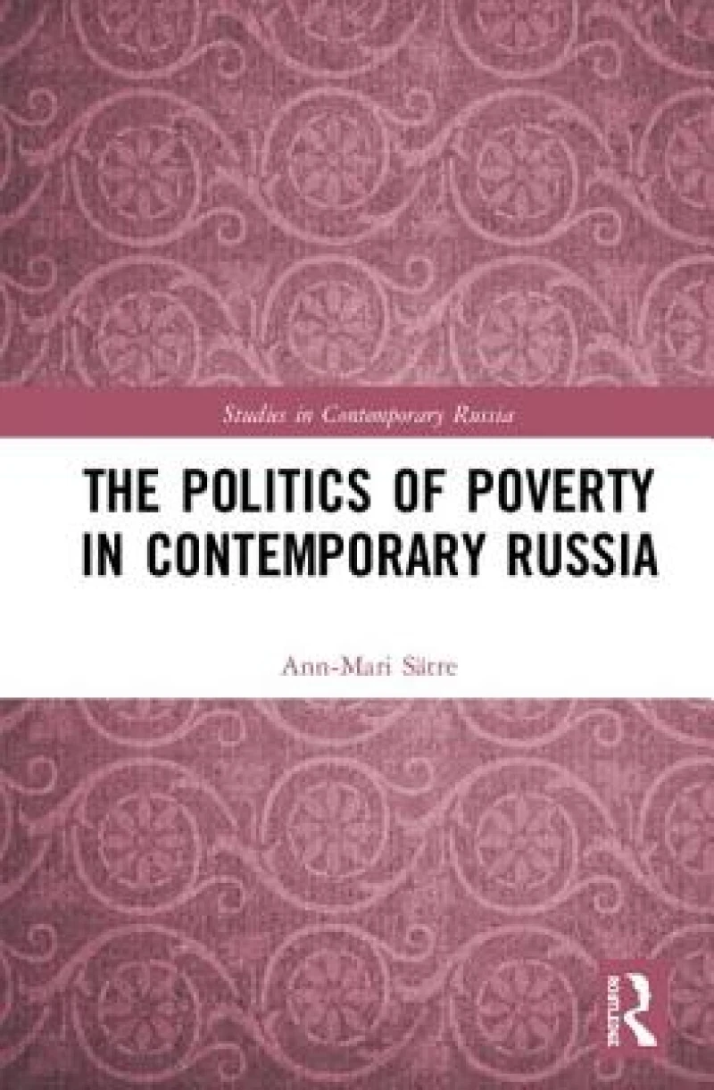 The Politics of Poverty in Contemporary Russia
