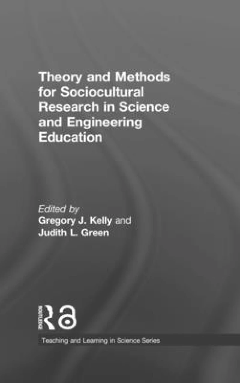 Theory and Methods for Sociocultural Research in Science and Engineering Education