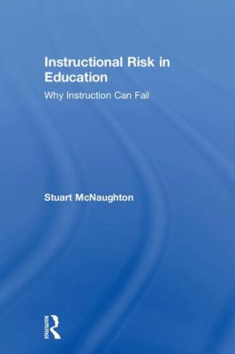 Instructional Risk in Education
