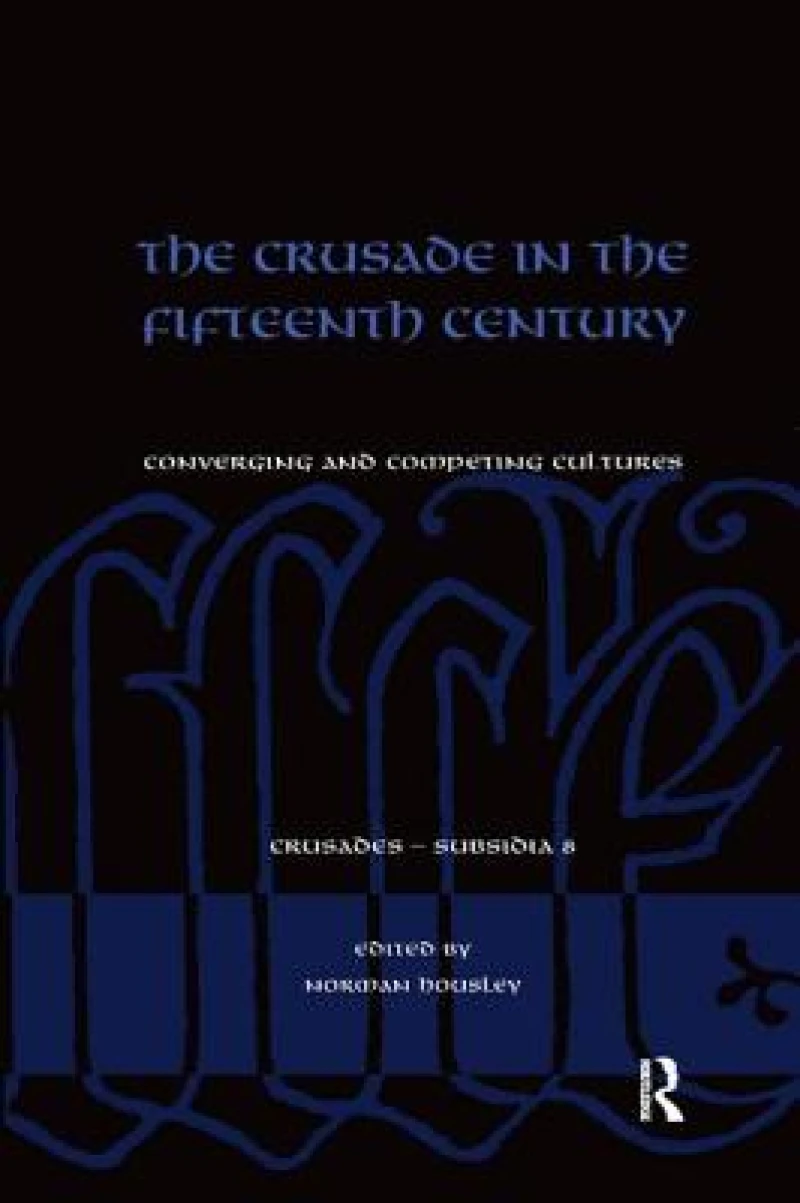 The Crusade in the Fifteenth Century