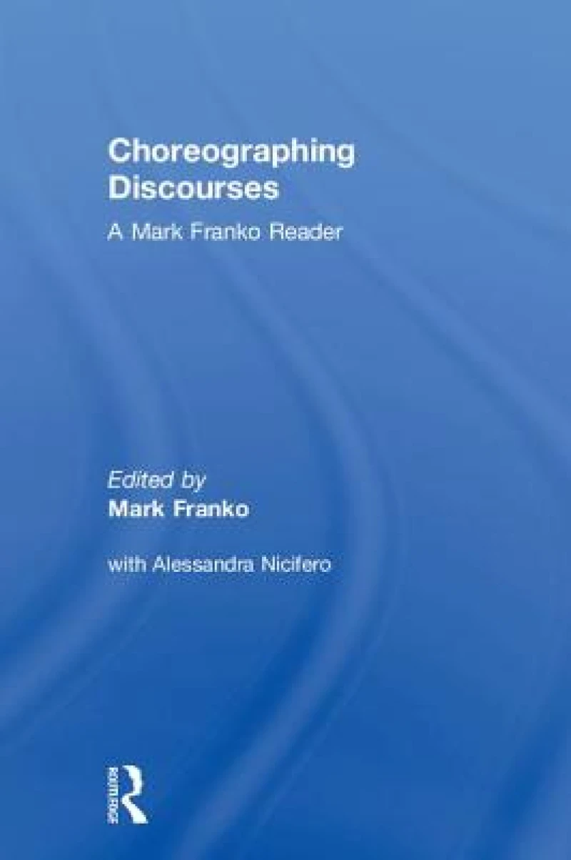 Choreographing Discourses