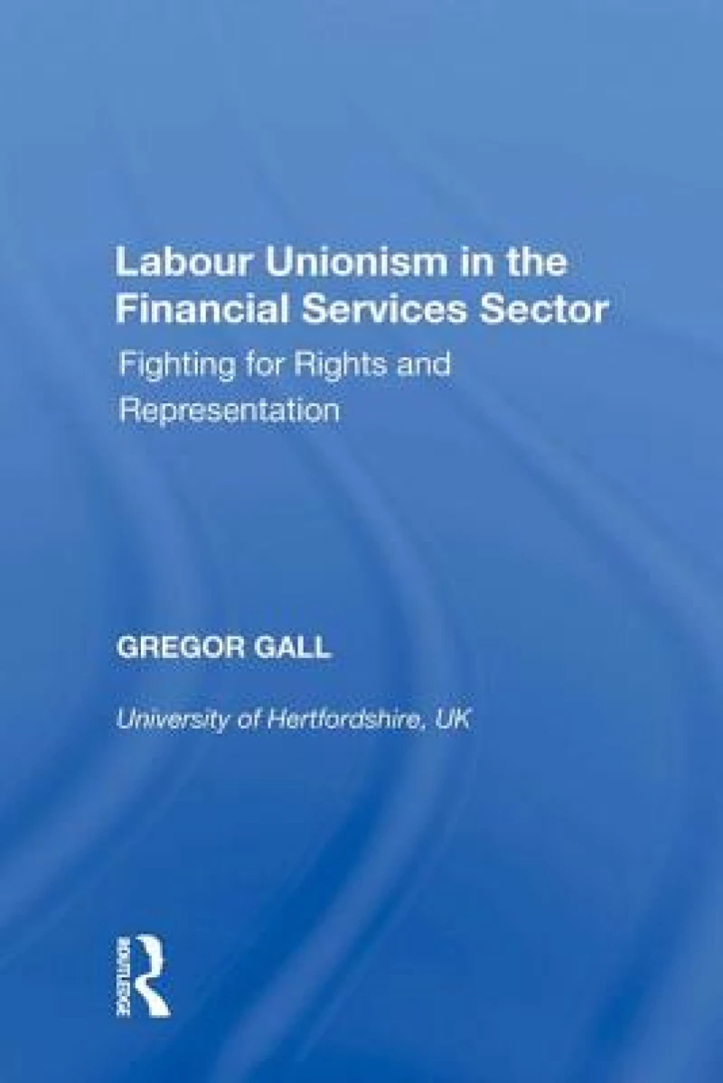 Labour Unionism in the Financial Services Sector