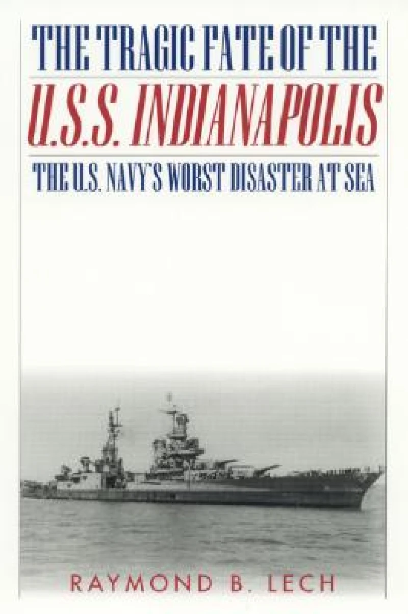 The Tragic Fate of the U.S.S. Indianapolis