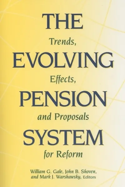 The Evolving Pension System