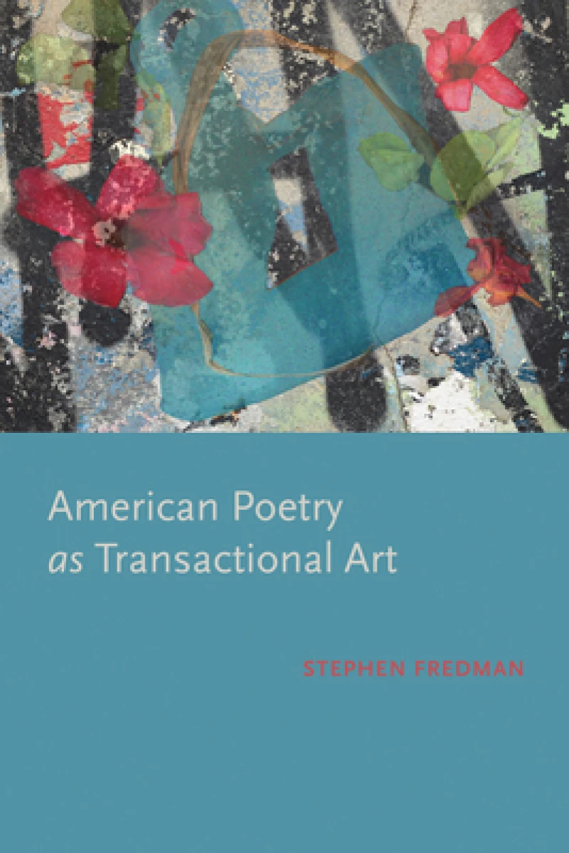 American Poetry As Transactional Art