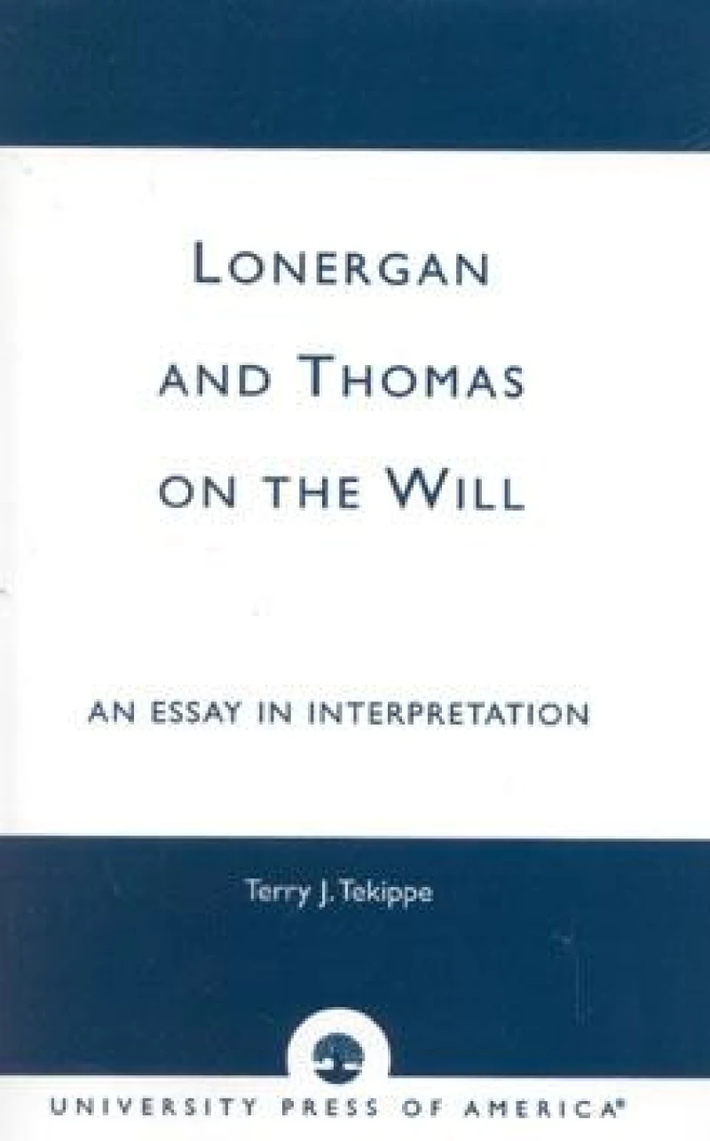 Lonergan and Thomas on the Will