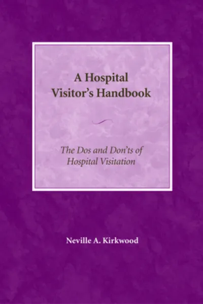 A Hospital Visitor's Handbook